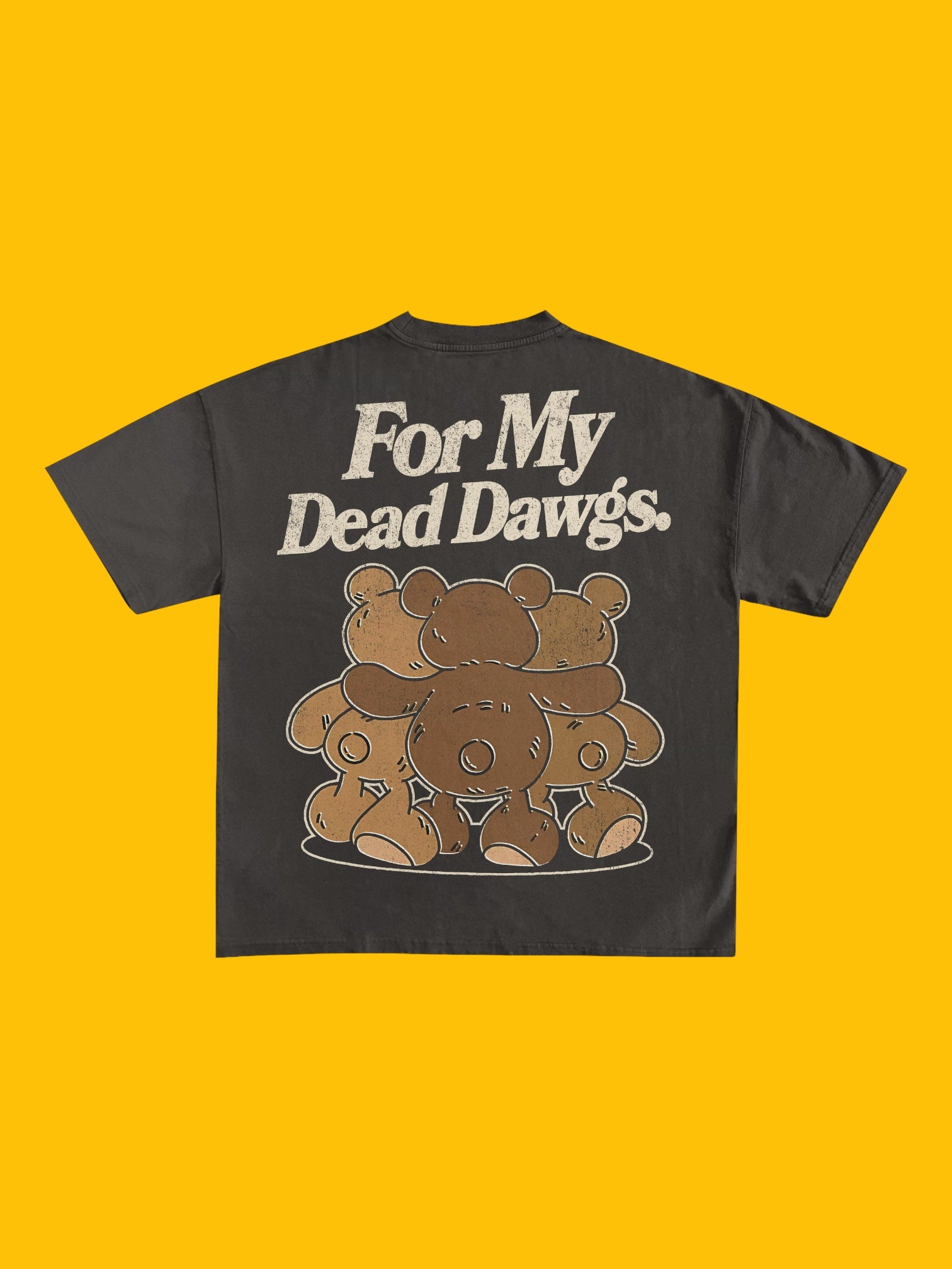 For My Dead Dogs Tee